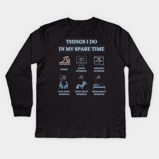 Things I do in my spare time - Funny Quotes Kids Long Sleeve T-Shirt